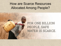 How are Scarce Resources Allocated Among People?