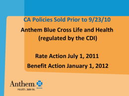Rate and Benefit Action for Policies Sold Prior to 9/23/10