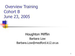 Houghton Mifflin Overview Session