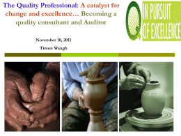 The Quality Professional: A catalyst for change and excellence…