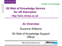 ISI Web of Knowledge Overview - Web of Science Service for UK