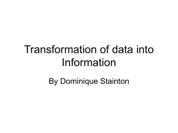 Transformation of data into Information