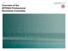 Overview of the INTOSAI Professional Standards Committee