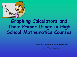 "Graphing Calculators and Their Proper Usage in High School