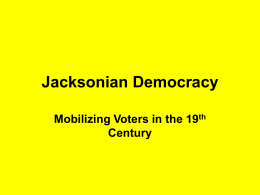 Jacksonian Democracy - Sonoma State University