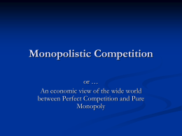 Monopolistic Competition Slide Presentation