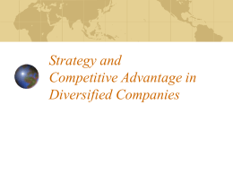Strategy and Competitive Advantage in Diversified Companies
