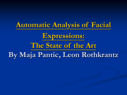 Automatic Analysis of Facial Expressions: The State of the Art Maja