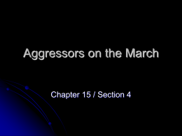 Aggressors on the March