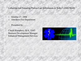 Collecting and Preparing Patient Care Information in Today`s EMS