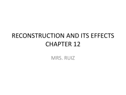 RECONSTRUCTION AND ITS EFFECTS CHAPTER 12