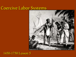 Coercive Labor Systems