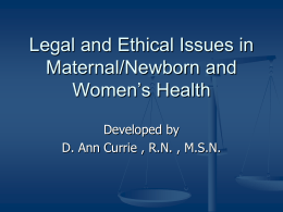 legal and ethical issues in maternal-newborn nursing and
