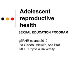 Adolescent reproductive health SEXUAL EDUCATION PROGRAM