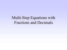 Chapter 7 Section 3: Multi-Step Equations with Fractions and Decimals