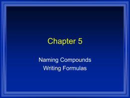 Naming Compounds and Formula Writing