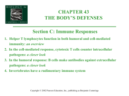 2. In the cell-mediated response, cytotoxic T cells counter