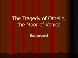 Background on Othello - Marblehead High School