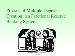 Process of Multiple Deposit Creation in a Fractional Reserve