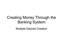 Multiple Deposit Creation and Fractional Reserve Banking