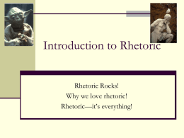Introduction to Rhetoric 2011 PowerPoint