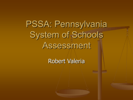 PSSA: Pennsylvania System of Schools Assessment