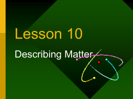 Chemistry Lesson 10 Describing Matter