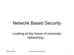 Network Based Security - Common Solutions Group