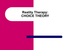 Reality Therapy or Choice Theory