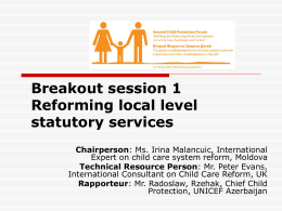 Breakout session 1 Reforming local level statutory services