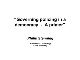 What do we mean by a “democratic police”?