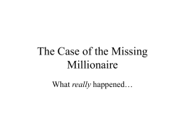 The Case of the Missing Millionaire