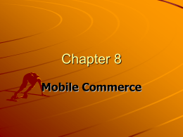 Chapter 8 Mobile Commerce - Faculty of Computer Science and