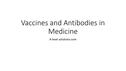 Vaccines PPT - A Level Solutions