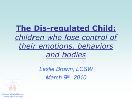 The Dis-regulated child - pbisnetwork2010conference
