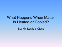 What Happens When Matter Is Heated or Cooled?
