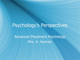 PowerPoint Presentation - Psychology`s Perspectives