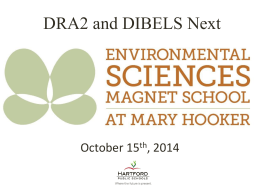 DIBELS Next Parent Presentation - Environmental Sciences Magnet