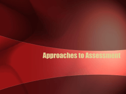 Approaches to Assessment