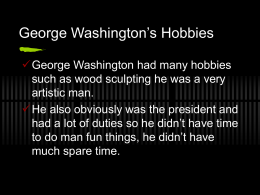George Washington`s hobbies