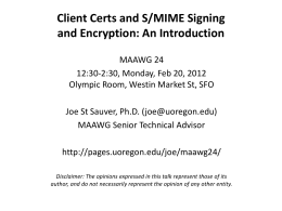 Client Certs and S/MIME Signing and Encryption: An