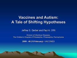 Vaccines and Autism: A Tale of Shifting Hypotheses