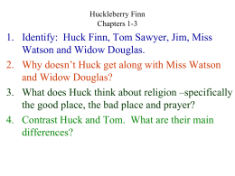 Huckleberry Finn Chapters 1-3