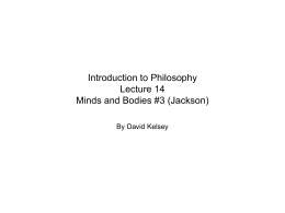 Philosophy 100 Lecture 14 Minds and Bodies #2