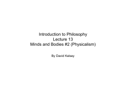 Physicalism - David Kelsey`s Philosophy Home Page