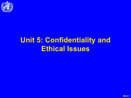 Unit 5: Confidentiality and Ethical Issues