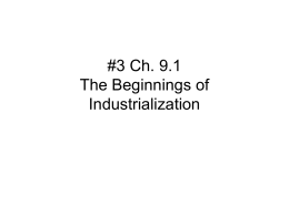 Ch. 9.1 The Beginnings of Industrialization