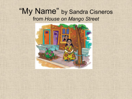 “My Name” by Sandra Cisneros from House on