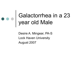 Galactorrhea in a 23 year old Male