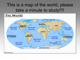This is a map of the world, please take a minute to